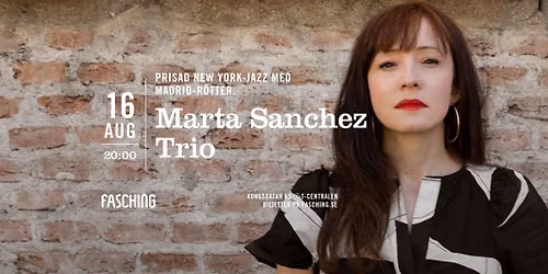 Marta Sanchez Trio | Fasching, Stockholm