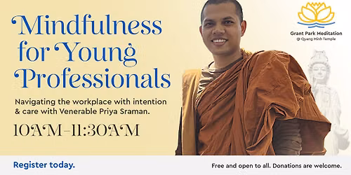 OCT 3rd: Navigating the Workplace with Intention & Mindfulness with Venerable Priya Sraman