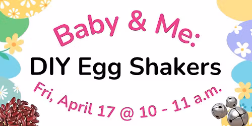 Baby and Me: DIY Egg Shakers
