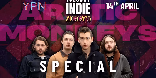 TUESDAY INDIE at Ziggy's - ARCTIC MONKEYS SPECIAL - 14th APRIL