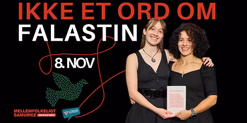 Ikke et ord om Falastin \u2013 en aften med Nadia Mansour & Aisha Mansour Ebsen