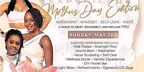 The Reclaimed Wellness Experience "Mother's Day Edition"