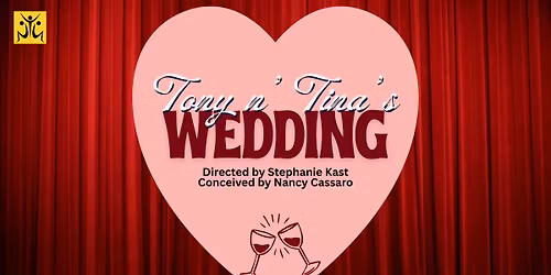 Tony n' Tina's Wedding - GTG Fundraiser