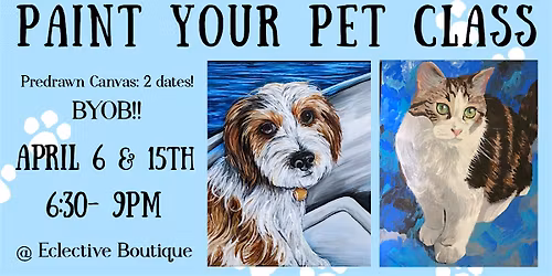 Paint your Pet Night- 2 dates available