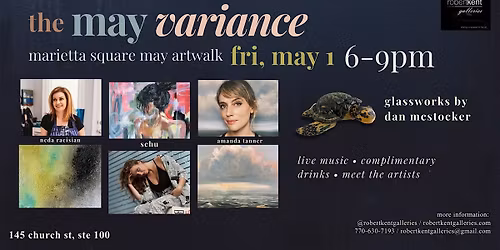 May ArtWalk at RobertKent Galleries: "The May Variance"