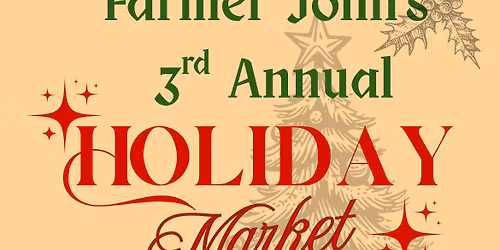 Farmer John\u2019s Holiday Market