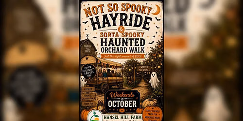 Not So Spooky Hayride and Sorta Spooky Haunted Orchard Walk