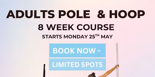Enrollments Open - Adults Pole & Hoop