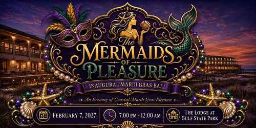 2027 The Mermaids of Pleasure Inaugural Mardi Gras Ball