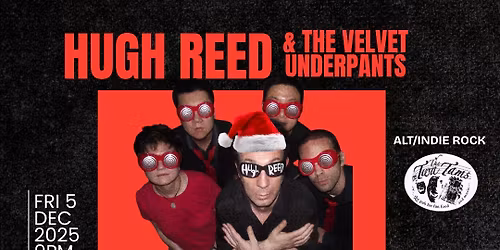 Hugh Reed & The Velvet Underpants