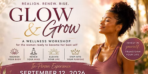 Glow & Grow LIVE:  Women\u2019s Total Wellness Reset