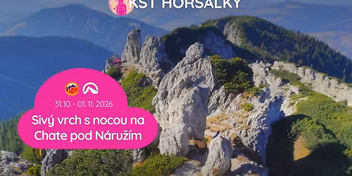 Ukon\u010denie tatranskej sez\u00f3ny na Sivom vrchu a chate pod N\u00e1ru\u017e\u00edm