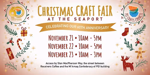 PEI Crafts Council 60th Anniversary Christmas Craft Fair 