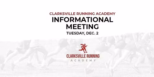 Clarksville Running Academy Informational Meeting