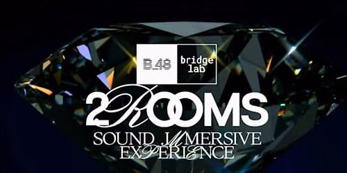 2 ROOMS x El Tony Mate  - BRIDGE 48 