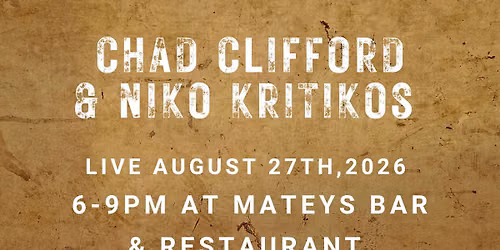 Chad Clifford & Niko Kritikos live at Mateys MC