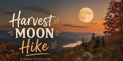 Harvest Moon Night Hike