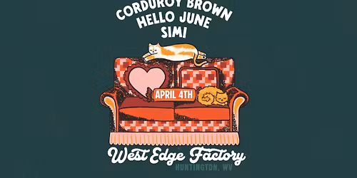 April First Saturday @ West Edge w\/ Corduroy Brown, Hello June, & Simi 