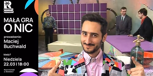 MA\u0141A GRA O NIC, czyli teleturniej improwizowany