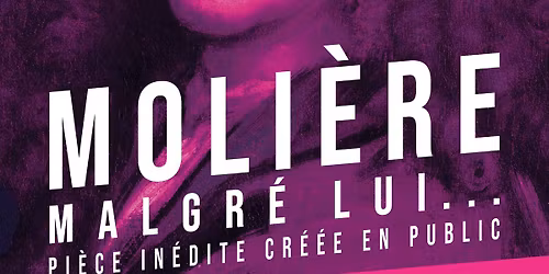 MOLI\u00c8RE GRAND TH\u00c9\u00c2TRE MALGR\u00c9 LUI...