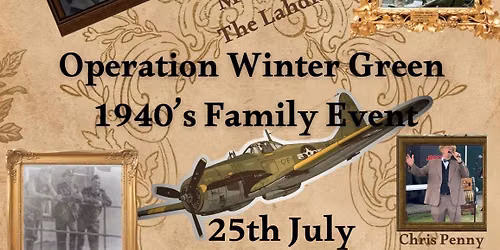 Operation Winter Green- 1940s day