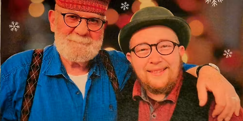 "Guten Abend, schön' Abend..." - Nostalgisches im Advent mit Bruno Krieger & Simon Samuel Wendland