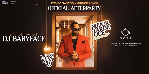 Romeo Santos & Prince Royce: Official Afterparty ft. DJ Babyface