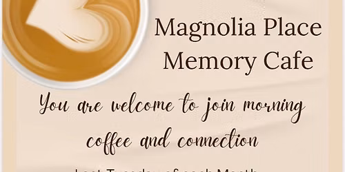 Magnolia Place Memory Cafe