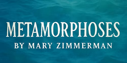 Metamorphoses by Mary Zimmerman
