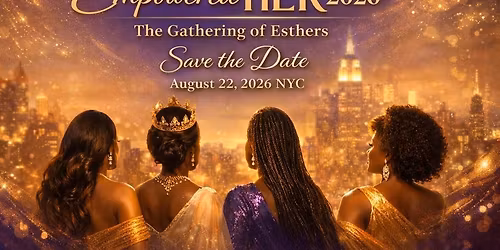 EmpoweredHER 2026- The Gathering of Esthers