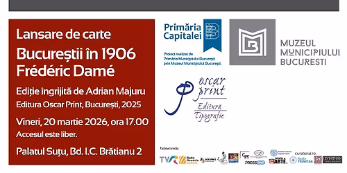 Lansare de carte | Bucure\u0219tii \u00een 1906, la Palatul Su\u021bu