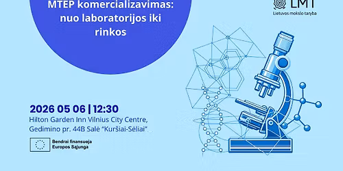 \u201eMTEP komercializavimas: nuo laboratorijos iki rinkos\u201c