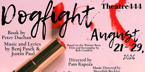 Auditions, Dogfight the Musical