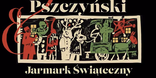 ✨ Pszczyński Jarmark Świąteczny 2025