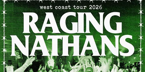 The Raging Nathans w\/ Bricheros, Flight Kamikaze & CHAP