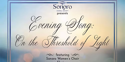 Evening Song: On the Threshold of Light