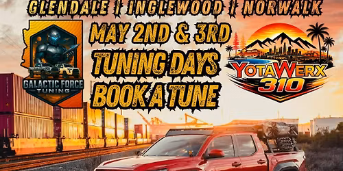 Los Angeles SoCal Tuning Event! Inglewood, Glendale & Norwalk YotaWerx Tuning
