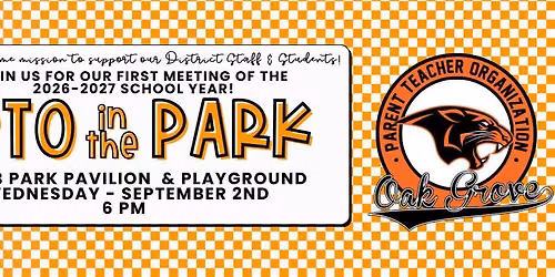 PTO in the Park - 2026-2027 Kick Off Meeting!