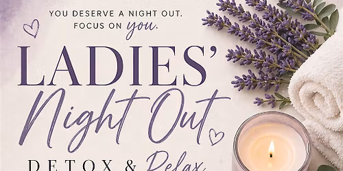 Ladies\u2019 Night Out: Foot Detox + Glow Experience \u2728-