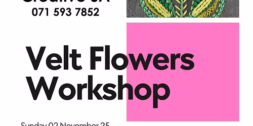 Felt (Velt) Flowers Embroidery Workshop