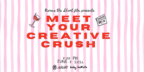 Meet your Creative Crush | Film fundraiser + social hour @ nico's
