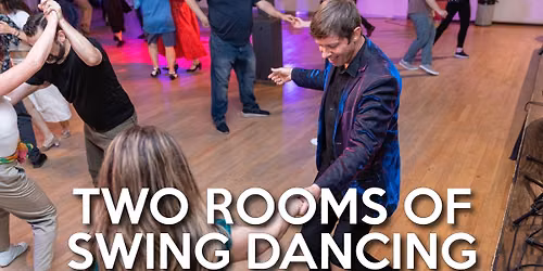 Two Rooms of Swing Dancing!