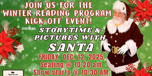 The Winter Reading Program Kick-off Event featuring Santa!