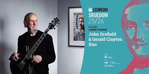 LISINSKI SRIJEDOM : JOHN SCOFIELD \/ GERALD CLAYTON DUO