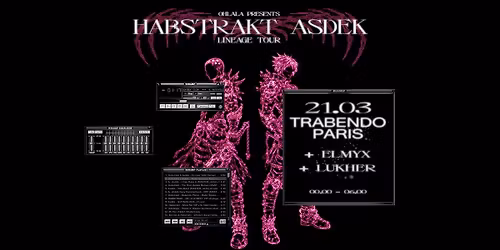 OHLALA Presents HABSTRAKT & ASDEK - Trabendo, Paris