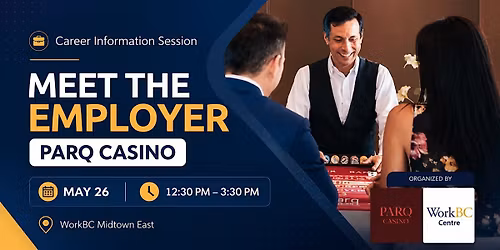 Meet the Employer: Parq Casino | WorkBC Vancouver Midtown