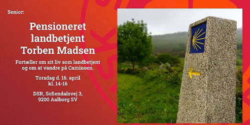 Senior: Landbetjent og Caminoen