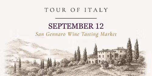 Tour of Italy: San Gennaro Wine Tasting Market