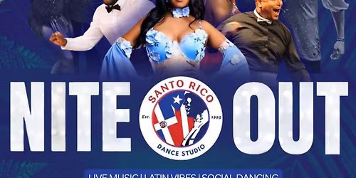 Nite Out w Santo Rico all inclusive party!