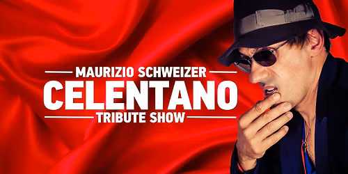Maurizio Schweizer: Adriano Celentano Tribute Show
